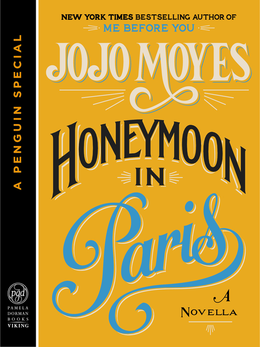 Détails du titre pour Honeymoon in Paris par Jojo Moyes - Disponible